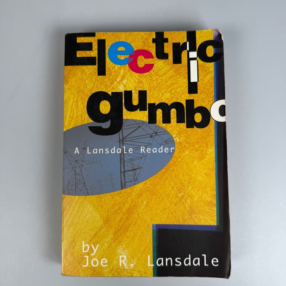 Electric Gumbo by Joe R. Lansdale A Lansdale Reader Trade Paperback Book 1994